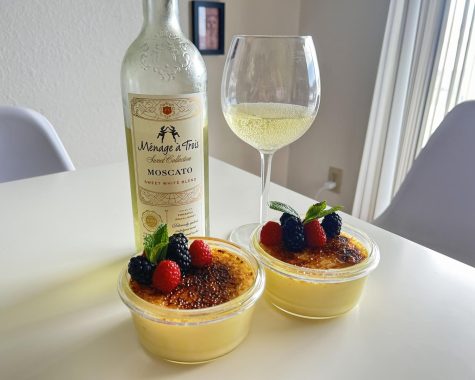 This is the 2021 Ménage à Trois Moscato Sweet White Blend and the crème brûlée.